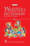 NewAge International Webster`s The Beginner`s English Dictionary and Guide to Usage